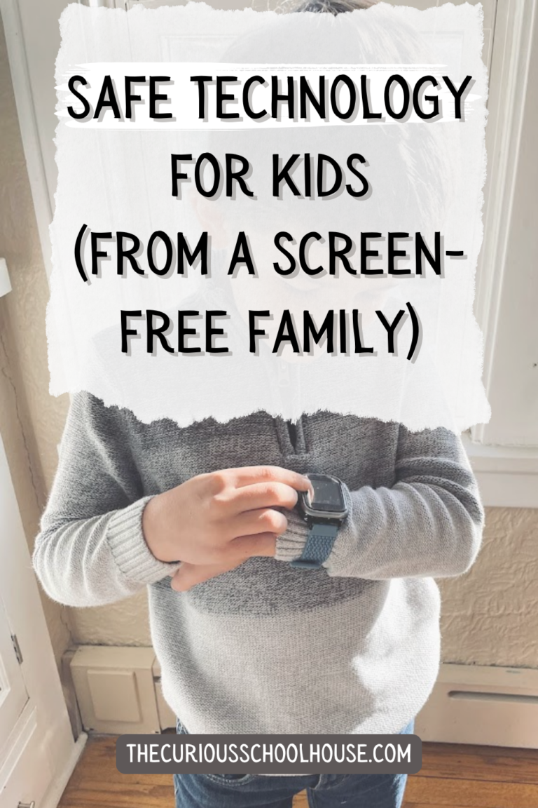 Safe Technology For Kids (From a Screen-Free Family)