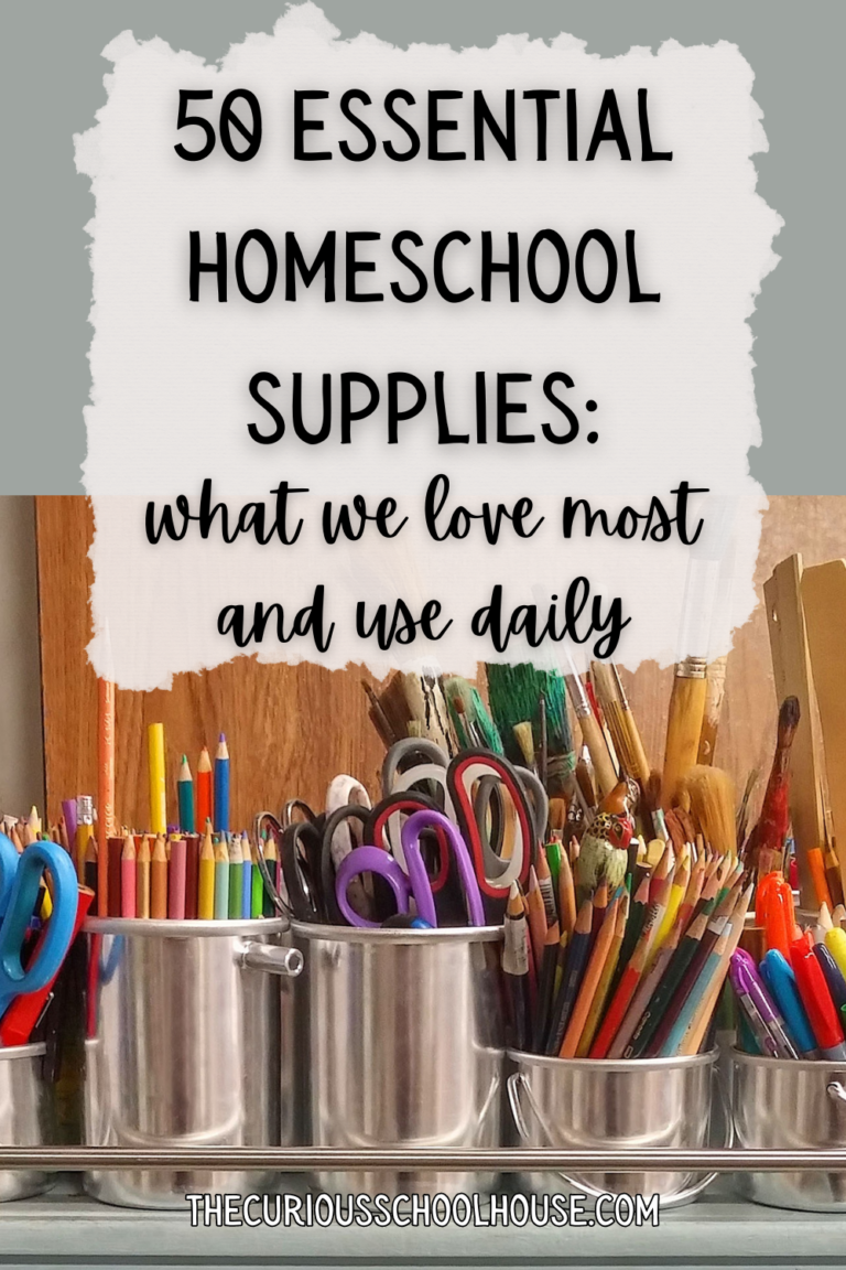 50 Essential Homeschool Supplies (What We Love Most and Use Daily)