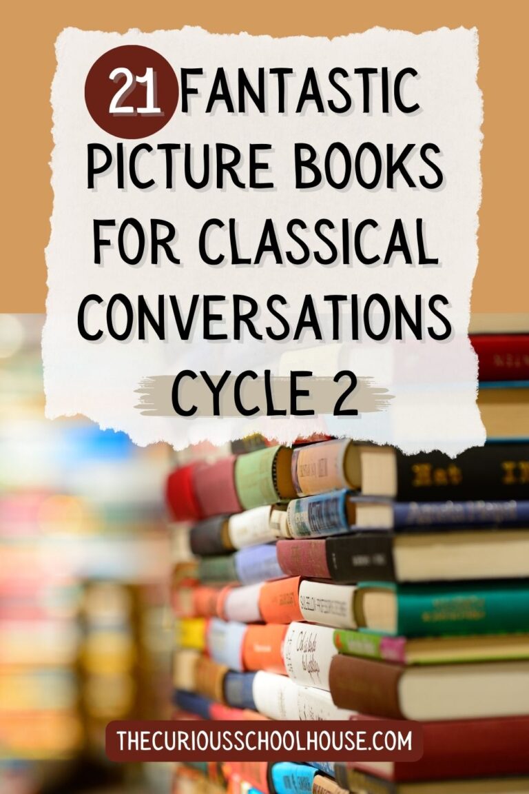 21 Fantastic Picture Books for Classical Conversations Cycle 2