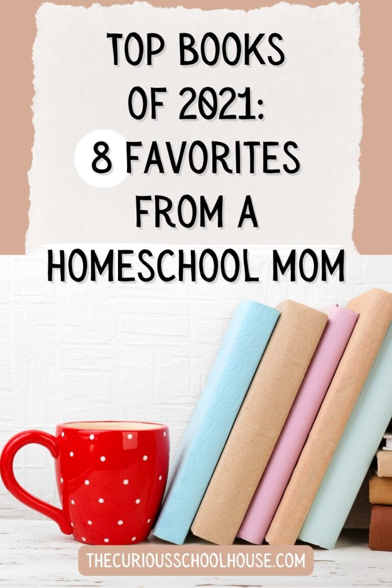 Top Books of 2021: 8 Favorites From a Homeschool Mom