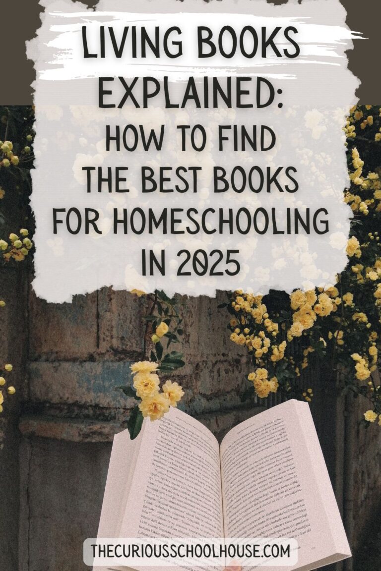 Living Books Explained: How to Find the Best Books for Homeschooling in 2025