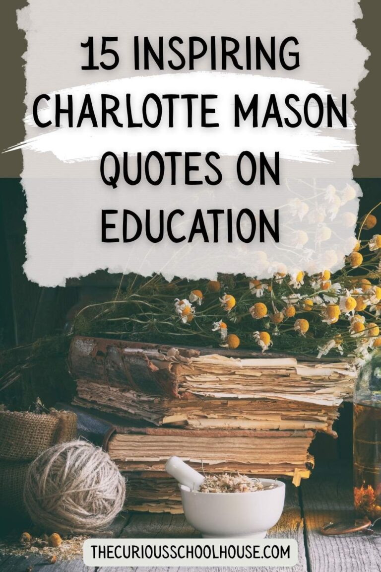 15 Inspiring Charlotte Mason Quotes on Education