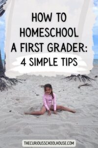 how to homeschool a first grader