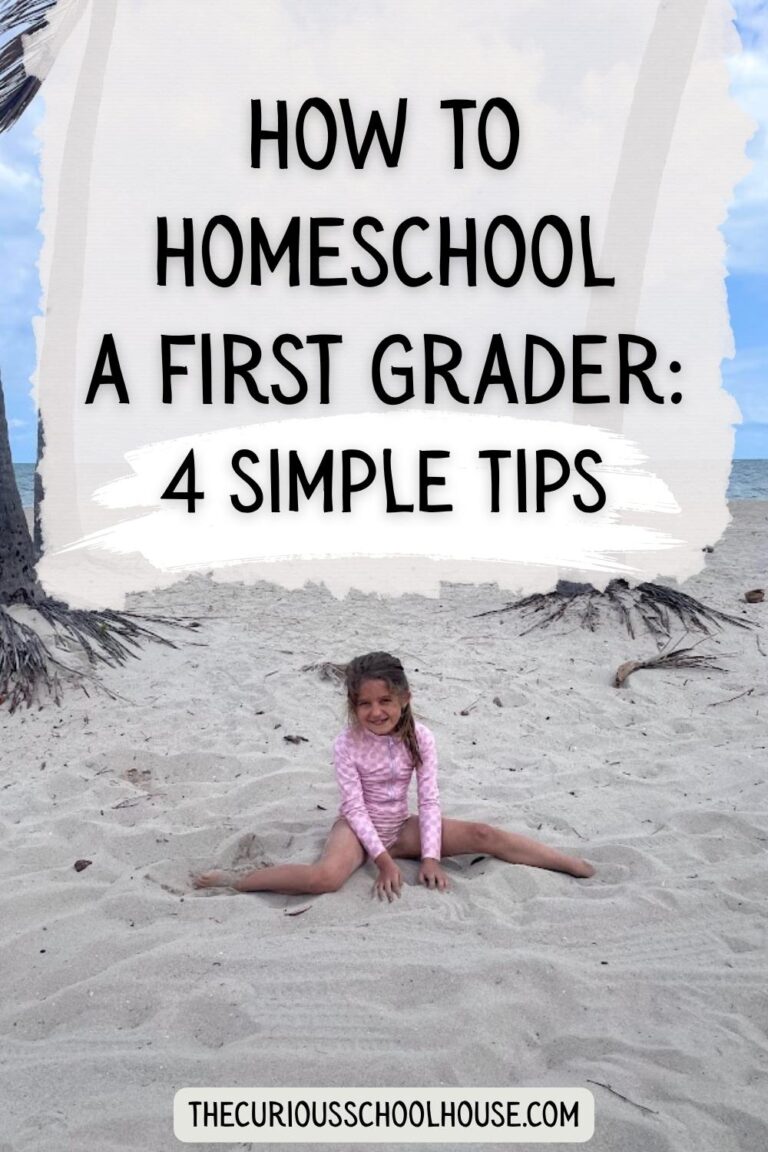 How to Homeschool a First Grader: 4 Simple Tips